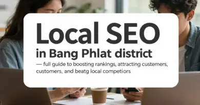 รับทำ SEO เขตบางพลัด: คู่มือเต็มรูปแบบเพื่อเพิ่มอันดับ สร้างลูกค้า และเอาชนะคู่แข่งท้องถิ่น
