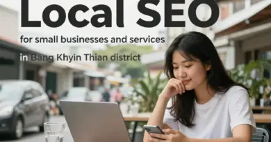 เหตุใดการทำ SEO ท้องถิ่นในเขตบางขุนเทียนจึงสำคัญต่อธุรกิจขนาดเล็กและบริการในพื้นที่