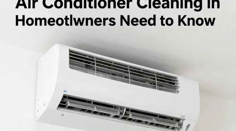 Air Conditioner Cleaning in Yan Nawa: What Homeowners Need to Know