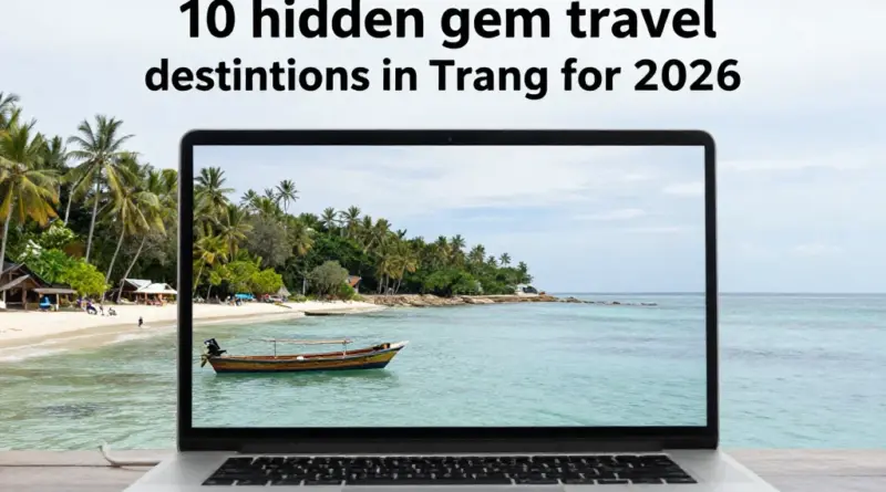 10 Hidden Gems in Trang You Must Visit in 2026