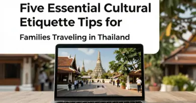 5 Essential Cultural Etiquette Secrets for Families Traveling in Thailand