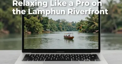 How to Experience Riverfront Relaxation in Lamphun Like a Pro