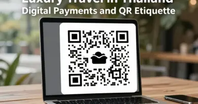 Luxury Travel in Thailand: A Smart Guide to Digital Payments and QR Etiquette